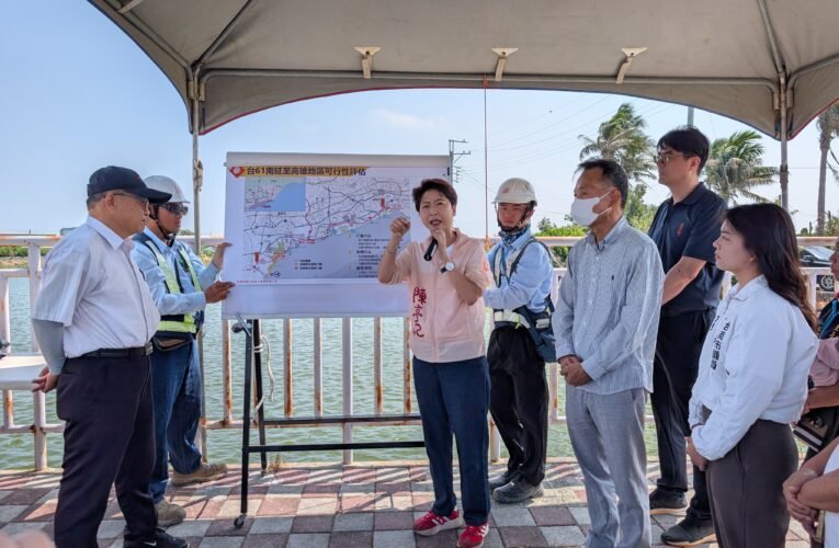 關注台61線建設進程 立法委員陳亭妃要求加速曾文溪大橋及南延高雄計畫